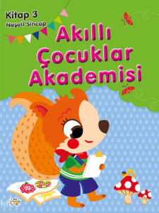 Neşeli Sincap;Akıllı Çocuklar Akademisi 3
