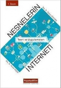 Nesnelerin İnterneti: Teori ve Uygulamaları