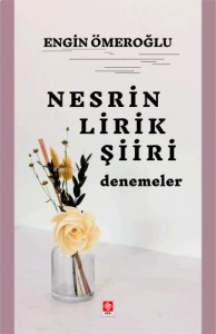 Nesrin Lirik Şiiri Denemeler Engin Ömeroğlu