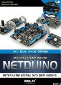 Netduino - Oku, İzle, Dinle, Öğren; Micro Framework