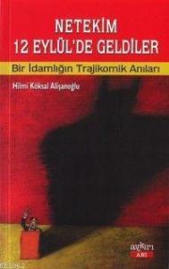 Netekim 12 Eylül'de Geldiler