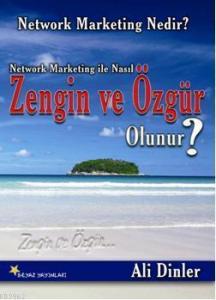 Network Marketing Nedir?| Network Marketing İle Nasıl Zengin ve Özgür Olunur?