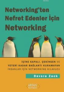 Networking`ten Nefret Edenler İçin Networking