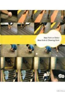 New York ve Sakız; New York & Chewing Gum