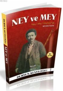 Ney ve Mey; Ney'i Mey'i ve Heyheyi'yle Neyzen Tevfik