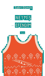 Neymiş Efendim