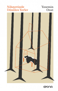 Nihayetinde Dönülen Yerler