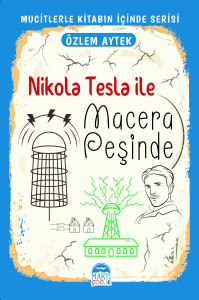 Nikola Tesla ile Macera Peşinde