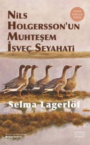 Nils Holgersson’un Muhteşem İsveç Seyahati (Ciltli)