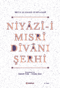 Niyazi-i Mısri Divanı Şerhi
