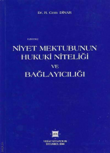 Niyet Mektubunun Hukuki Niteliği ve Bağlayıcılığı