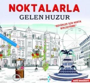 Noktalarla Gelen Huzur; Büyükler İçin Nokta Birleştirme