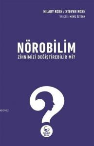 Nörobilim Zihnimizi Değiştirebilir mi?