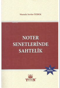 Noter Senetlerinde Sahtelik
