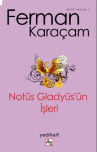 Notüs Gladyüs’ün
