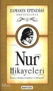 Nur Hikayeleri (Cep Boy); Risale-i Nurdan Temsiller ve Hikayeler