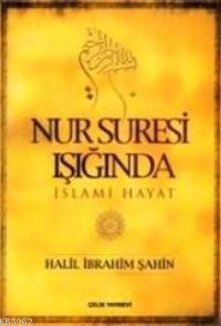 Nur Suresi Işığında; İslami Hayat