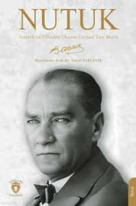 Nutuk;Atatürk’ün Dilinden Okunan Orijinal Tam Metin