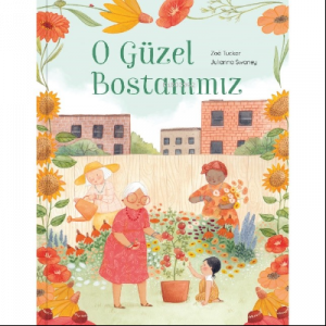 O Güzel Bostanımız