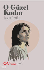 O Güzel Kadın