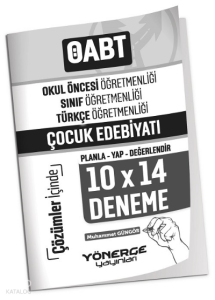 ÖABT Okul Öncesi, Türkçe Öğretmenliği Çocuk Edebiyatı 10x14 Deneme Çözümlü ;Türkçe Öğretmenliği Çocuk Edebiyatı 10x14 Deneme Çözümlü