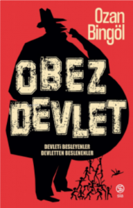 Obez Devlet ;Devleti Besleyenler Devletten Beslenenler