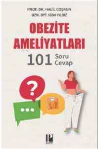 Obezite Ameliyatları / 101 Soru-Cevap
