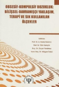 Obsesif-Kompulsif Bozukluk / Bilişsel -Davranışcı Yaklaşım, Terapi Ve Sık Kullanılan Ölçekler