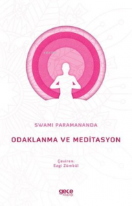 Odaklanma ve Meditasyon