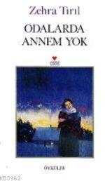 Odalarda Annem Yok