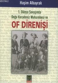 Of Direnişi; 1. Dünya Savaşında Doğu Karadeniz Muharebesi