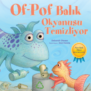 Of-Pof Balık;Okyanusu Temizliyor