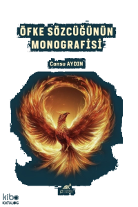 Öfke Sözcüğünün Monografisi
