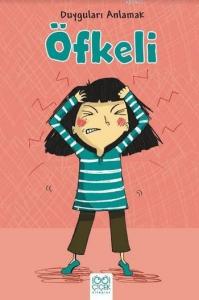 Öfkeli; Duyguları Anlamak