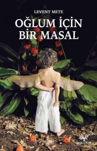 Oğlum İçin Bir Masal