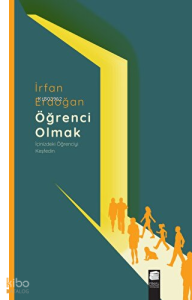 Öğrenci Olmak - İçinizdeki Öğrenciyi Keşfedin
