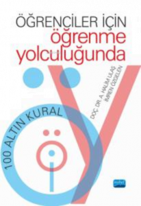 Öğrenciler İçin Öğrenme Yolculuğunda;100 Altın Kural