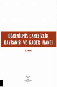 Öğrenilmiş Çaresizlik Davranışı ve Kader İnancı