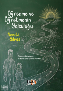 Öğrenme ve Öğretmenin Yolculuğu