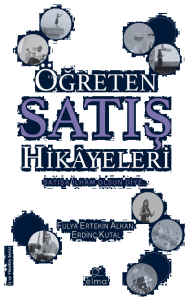 Öğreten Satış Hikâyeleri;Satışa İlham Olsun Diye
