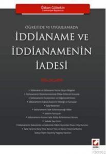 Öğretide ve Uygulamada İddianame ve İddianemenin İadesi