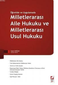 Öğretide ve Uygulamada Milletlerarası Aile Hukuku ve Milletlerarası Usul Hukuku