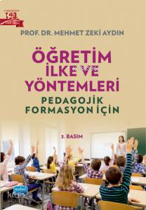 Öğretim İlke ve Yöntemleri;Pedogojik Formasyon İçin