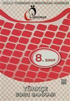 Öğretmen 8. Sınıf Türkçe Soru Bankası