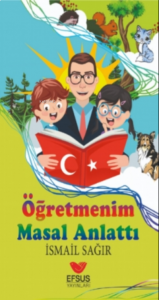 Öğretmenim Masal Anlattı
