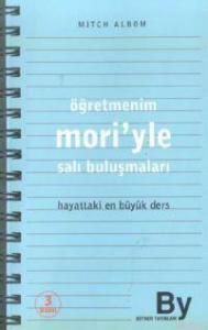 Öğretmenim Mori'yle Salı Buluşmaları; Hayattaki En Büyük Ders