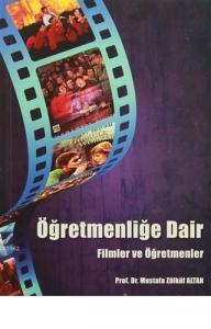 Öğretmenliğe Dair Filmler ve Öğretmenler