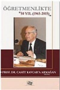 Öğretmenlikte 50 Yıl; (1965-2015)