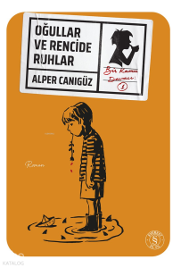 Oğullar ve Rencide Ruhlar