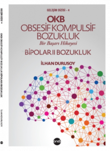 OKB - Obsesif Kompulsif Bozukluk ;Bipolar II Bozukluk